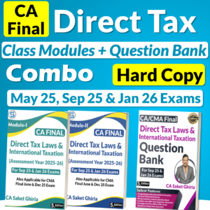 CA/CMA Final Direct Tax Main Class Books + Question Bank Combo for May 25, Sep 25 & Jan 26 Exams by CA Saket Ghiria