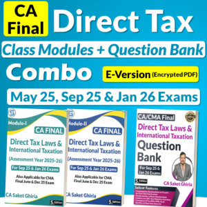 CA/CMA Final Direct Tax Main Class Books + Question Bank Combo E-Version (Encrypted PDF) for May 25, Sep 25 & Jan 26 Exams by CA Saket Ghiria